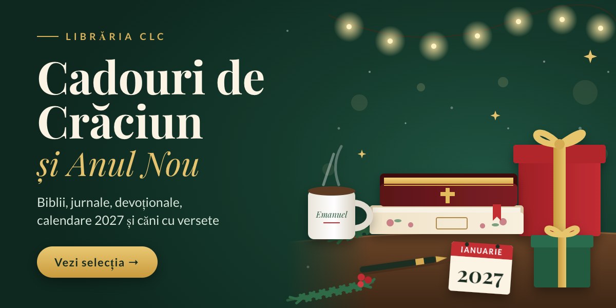 Cadouri de Crăciun și Anul Nou — Biblii, jurnale, devoționale, calendare 2027 și căni cu versete