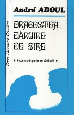 Dragostea, dăruire de sine