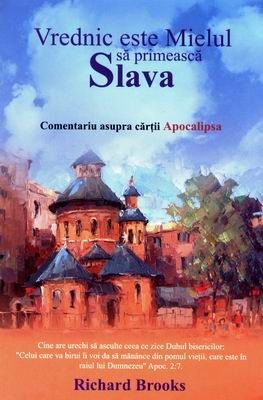 Vrednic este Mielul să primească slava - Comentariu Apocalipsa