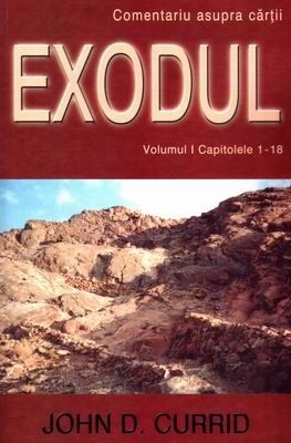 Comentariu asupra cărţii Exodul - vol. 1 - capitolele 1-18