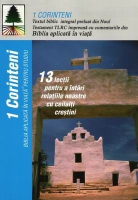 Biblia aplicată în viaţă pentru studiu - 1 Corinteni