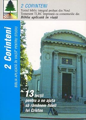 Biblia aplicată în viaţă pentru studiu - 2 Corinteni