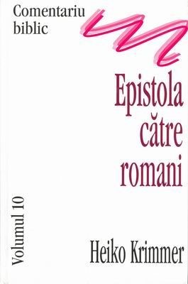 Comentariu Biblic, vol. 10 - Epistola către Romani (HB)
