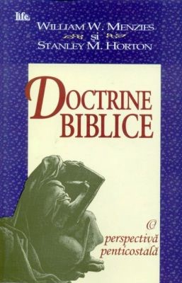Doctrine biblice - o perspectivă penticostală (sc)