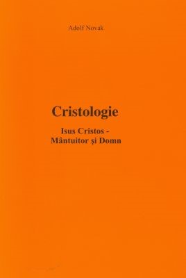Cristologie - Isus Cristos - Mântuitor şi Domn