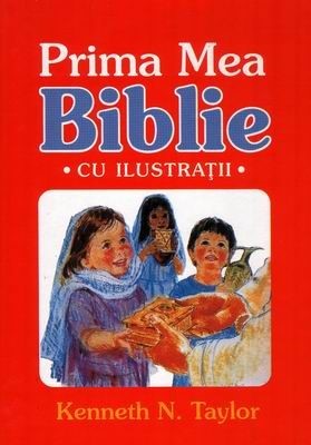 Prima mea Biblie - cu ilustraţii