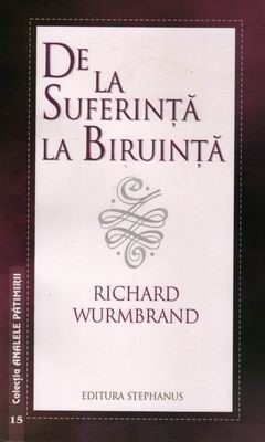 De la suferinţă la biruinţă