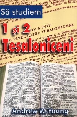 Să studiem 1 şi 2 Tesaloniceni