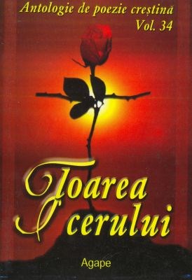 Floarea cerului - Antologie de poezie creştină vol. 34