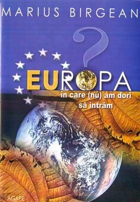 Europa în care (nu) am dori să intrăm