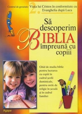 Să descoperim Biblia împreună cu copiii - vol. 2