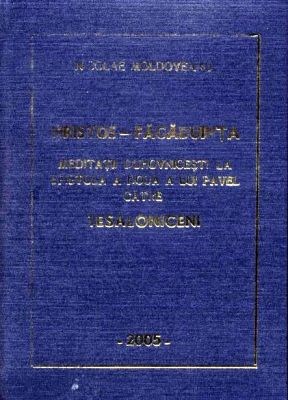 Hristos Făgăduinţa; Meditaţii duhovniceşti la 2 Tesaloniceni