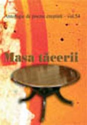 Masa tăcerii - Antologie de poezii - vol. 54