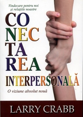 Conectarea interpersonală: Vindecare pentru noi și relațiile noastre