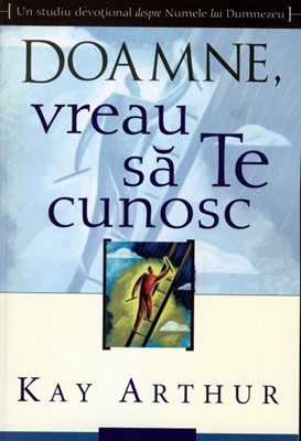 Doamne, vreau să te cunosc