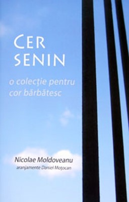 Cer senin, o colecţie pentru cor bărbătesc, set 5 bucăti