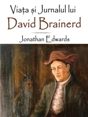Viaţa şi Jurnalul lui David Brainerd