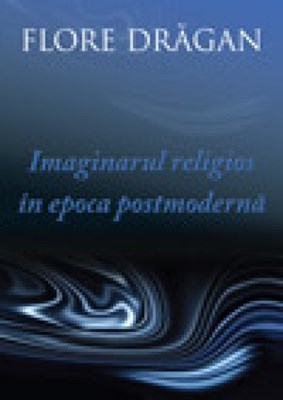 Imaginarul religios în epoca postmodernă