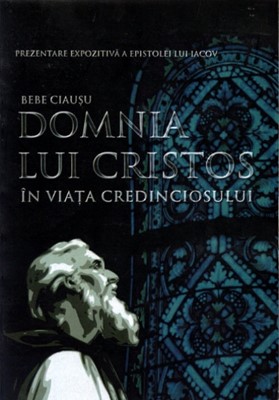 Domnia lui Cristos în viaţa credinciosului