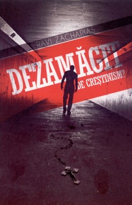 Dezamăgit de creştinism?