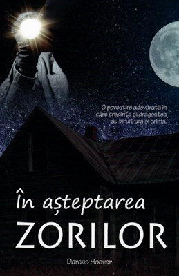 În aşteptarea zorilor