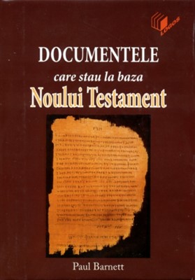 Documentele care stau la baza Noului Testament