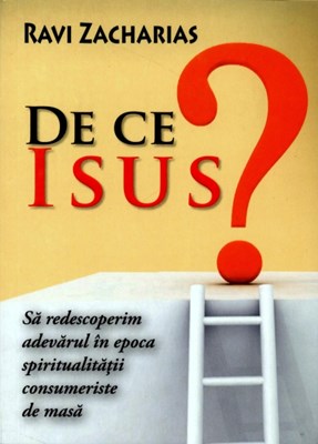 De ce Isus?