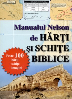 Manualul Nelson de hărţi şi schiţe biblice