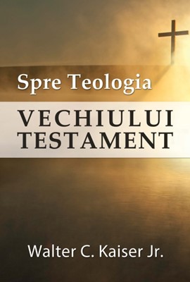 Spre teologia Vechiului Testament