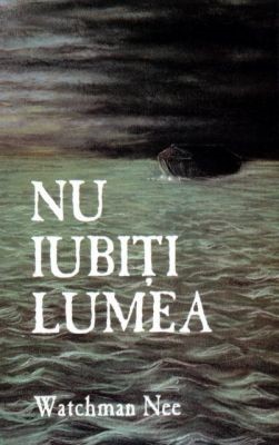 Nu iubiţi lumea