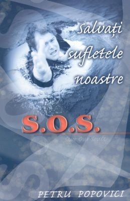 S.O.S. Salvaţi sufletele noastre