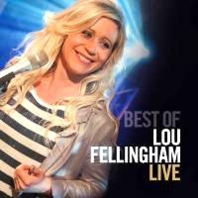 Best Of Lou Fellingham Live