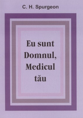 Eu sunt Domnul, Medicul tau