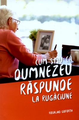 Cum ştiu că Dumnezeu răspunde la rugăciune