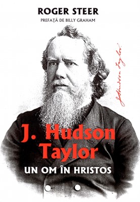 Hudson Taylor. Un om în Hristos