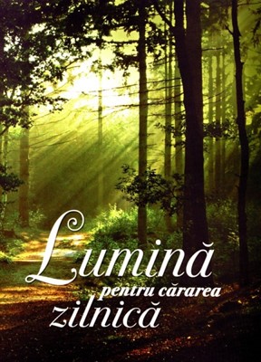 Lumină pentru cărarea zilnică