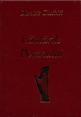 Cântările Domnului - Dionisie Giuchici