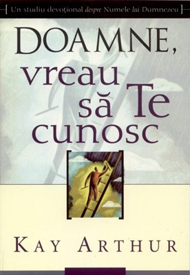 Doamne, vreau să te cunosc
