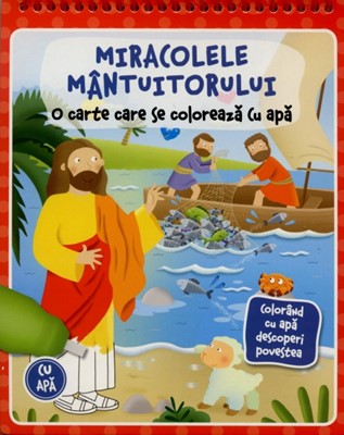 Miracolele Mântuitorului - o carte care se colorează cu apă