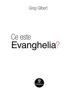 Ce este Evanghelia?