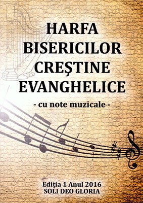 Harfa bisericilor crestine evanghelice, cu note muzicale