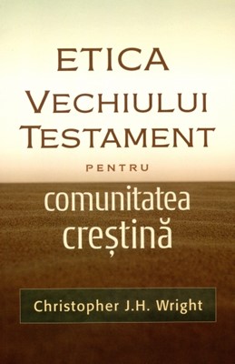 Etica Vechiului Testament pentru comunitatea creștină