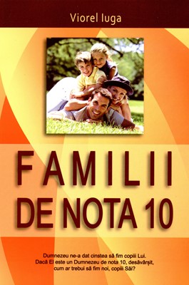 Familii de nota 10