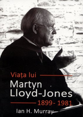 Viaţa lui Martyn Lloyd-Jones