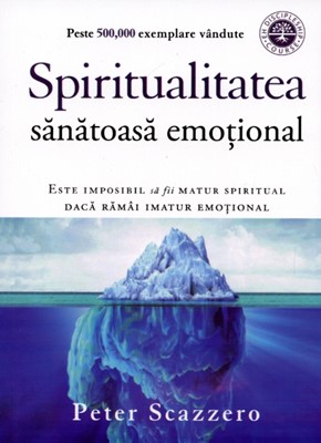 Spiritualitatea sănătoasă emoţional