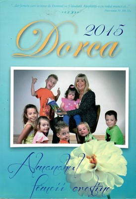 Dorca - Almanahul femeii creştine, 2015