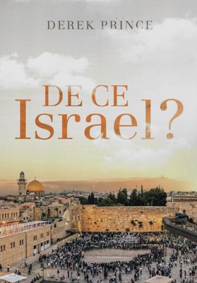 De ce Israel?