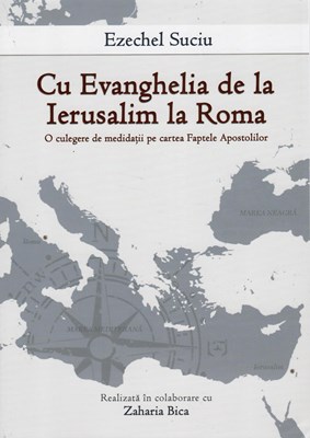 Cu Evanghelia de la Ierusalim la Roma