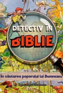 Detectiv în Biblie - În căutarea poporului lui Dumnezeu