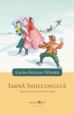 Căsuța din prerie: vol. 6 – Iarnă îndelungată